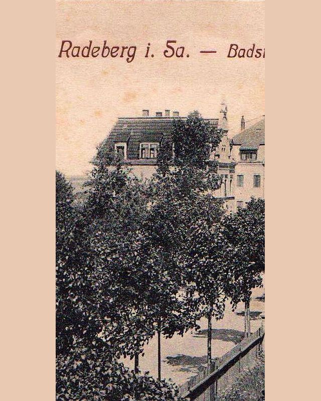 Badstraße 9 (vor 1905 Badstraße 4, 1905 - 1933 Badstraße 9, 1933 - 1945 Adolf-Hitler-Straße 9) Radeberg Badstraße 9 (vor 1905 Badstraße 4, 1905 - 1933 Badstraße 9, 1933 - 1945 Adolf-Hitler-Straße 9) Radeberg