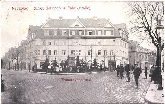 Bahnhofstraße / Dresdener Straße (bis 1927 Fabrikstraße) Radeberg Bahnhofstraße / Dresdener Straße (bis 1927 Fabrikstraße) Radeberg