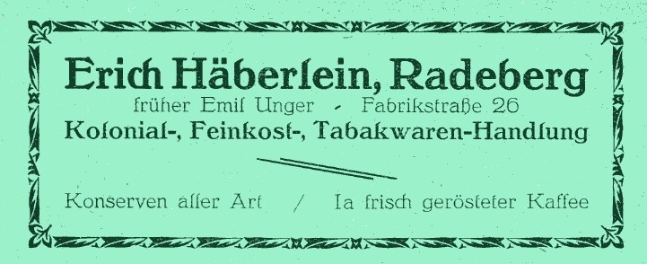 Dresdener Straße 24 (vor 1903 Fabrikstraße 32, 1903 - 1927 Fabrikstraße 26) Radeberg Dresdener Straße 24 (vor 1903 Fabrikstraße 32, 1903 - 1927 Fabrikstraße 26) Radeberg