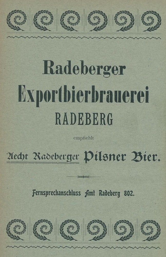 Dresdener Straße 2 (vor 1910 Dresdener Straße 22, 1910 - 1927 Dresdener Straße 42) Radeberg Dresdener Straße 2 (vor 1910 Dresdener Straße 22, 1910 - 1927 Dresdener Straße 42) Radeberg