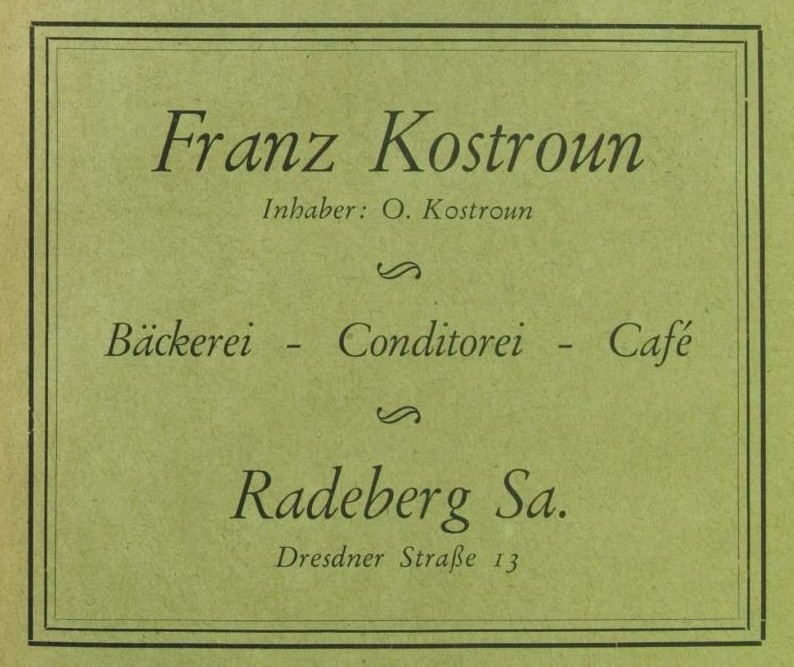 Dresdener Straße 13 (bis 1905 Dresdener Straße 21e, 1910 - 1927 Dresdener Straße 57) Radeberg Dresdener Straße 13 (bis 1905 Dresdener Straße 21e, 1910 - 1927 Dresdener Straße 57) Radeberg