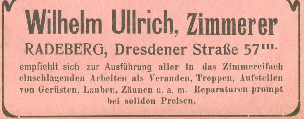 Dresdener Straße 13 (vor 1910 Dresdener Straße 21e, 1910 - 1927 Dresdener Straße 57) Radeberg Dresdener Straße 13 (vor 1910 Dresdener Straße 21e, 1910 - 1927 Dresdener Straße 57) Radeberg