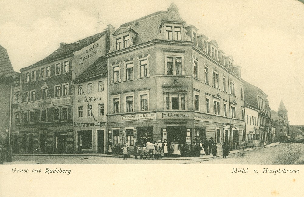 Hauptstraße 9 (1787 HNr. 78, bis 1927 Hauptstraße 5) / Mittelstraße Radeberg Hauptstraße 9 (1787 HNr. 78, bis 1927 Hauptstraße 5) / Mittelstraße Radeberg